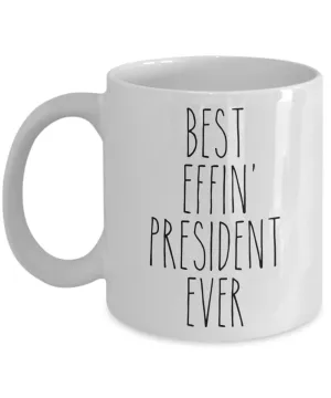 Gift For President Best Effin' President Ever Mug Coffee Cup Funny Coworker Gifts